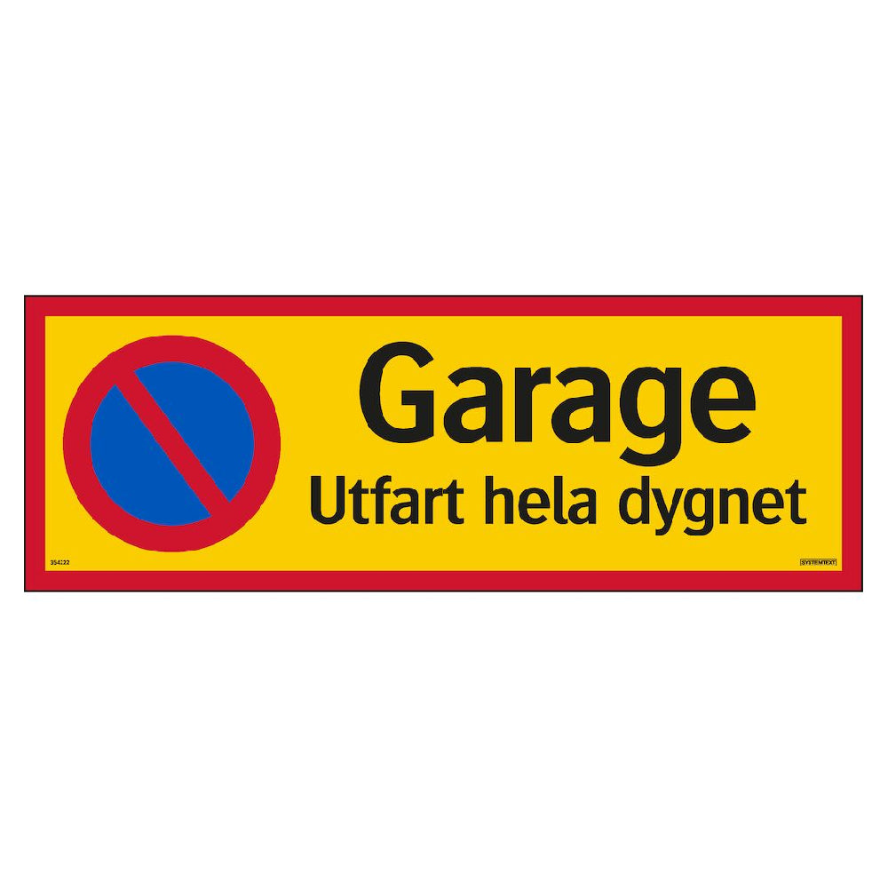 Skylt Garage utfart hela dygn aluminium