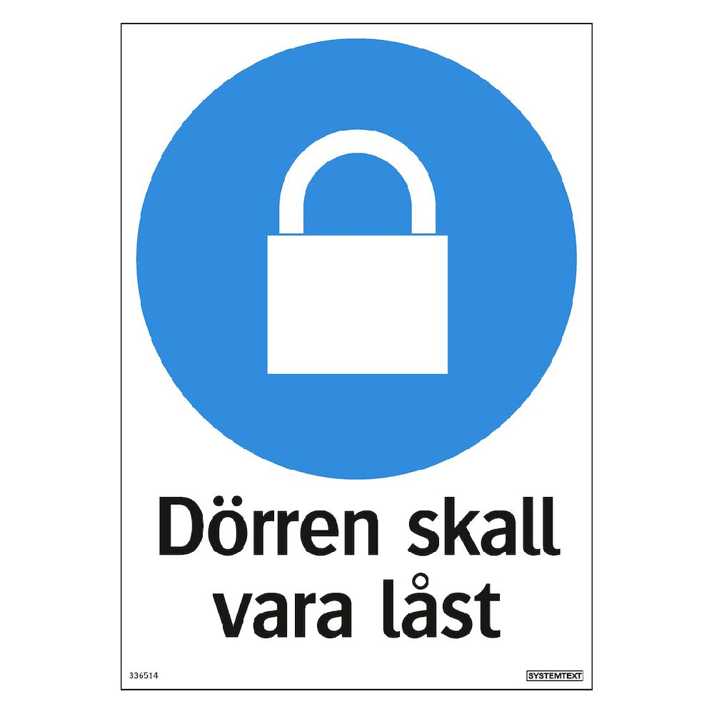 Skylt Dörren skall vara låst