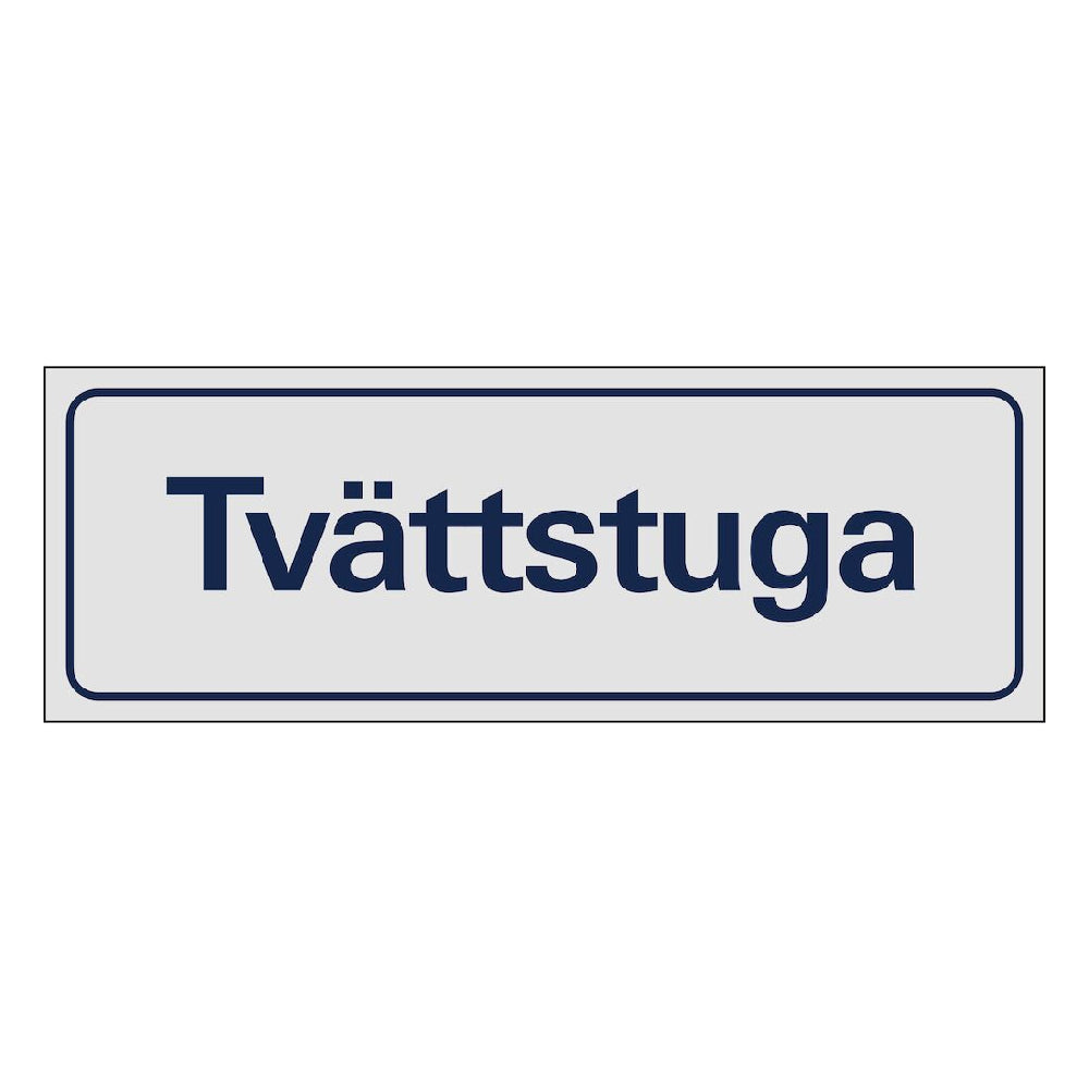 Skylt Tvättstuga aluminium