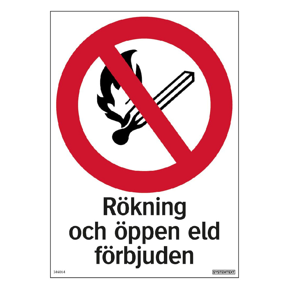 Skylt Rökning och öppen eld förbjuden