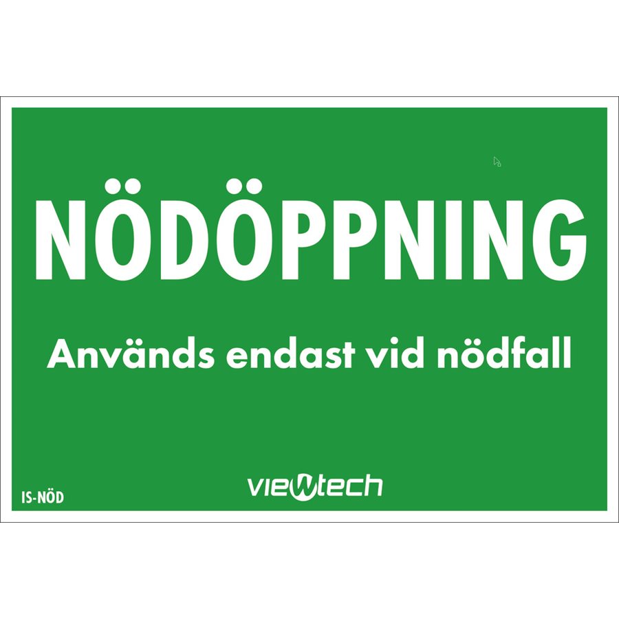 Skylt Nödöppning 90x60