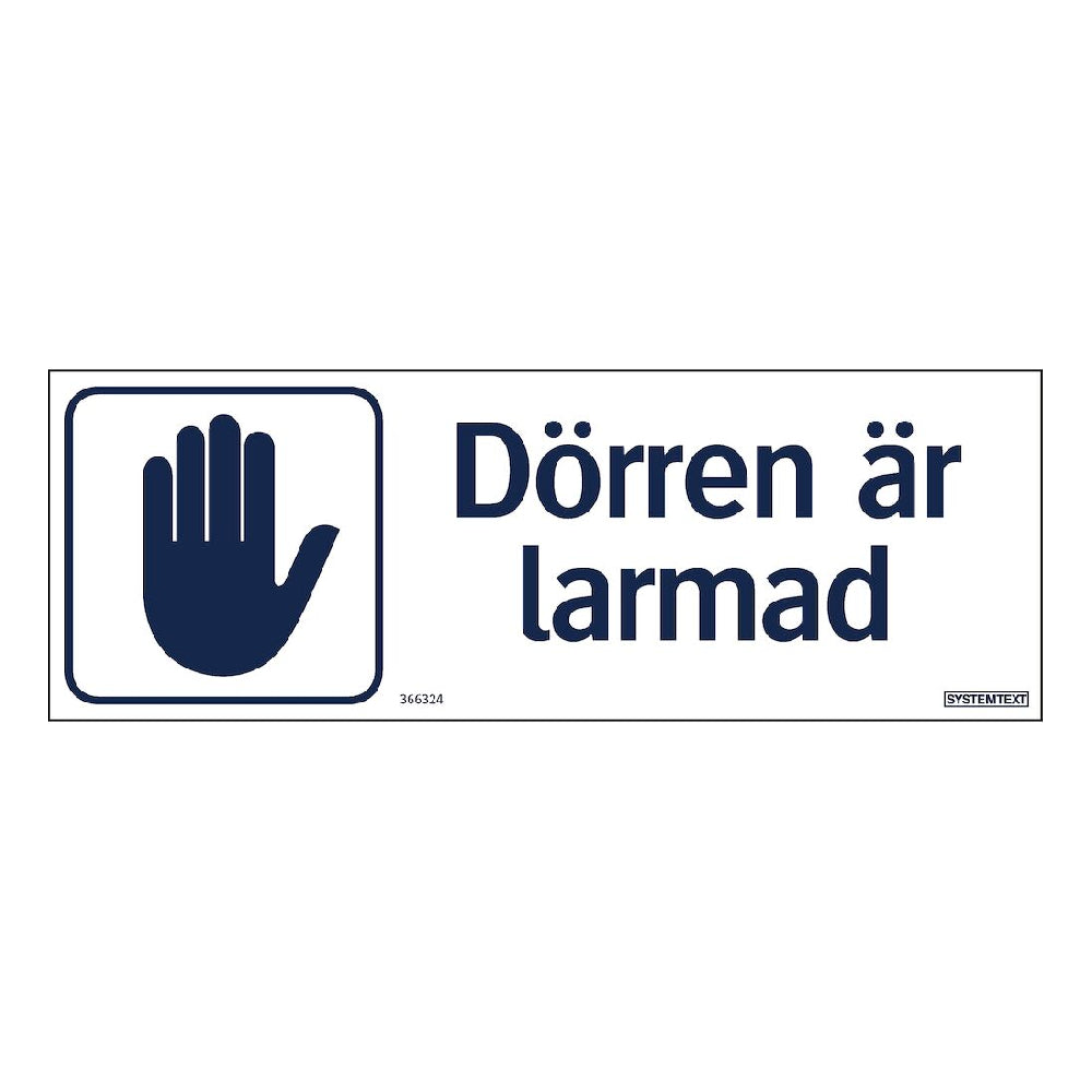 Skylt Dörren är larmad