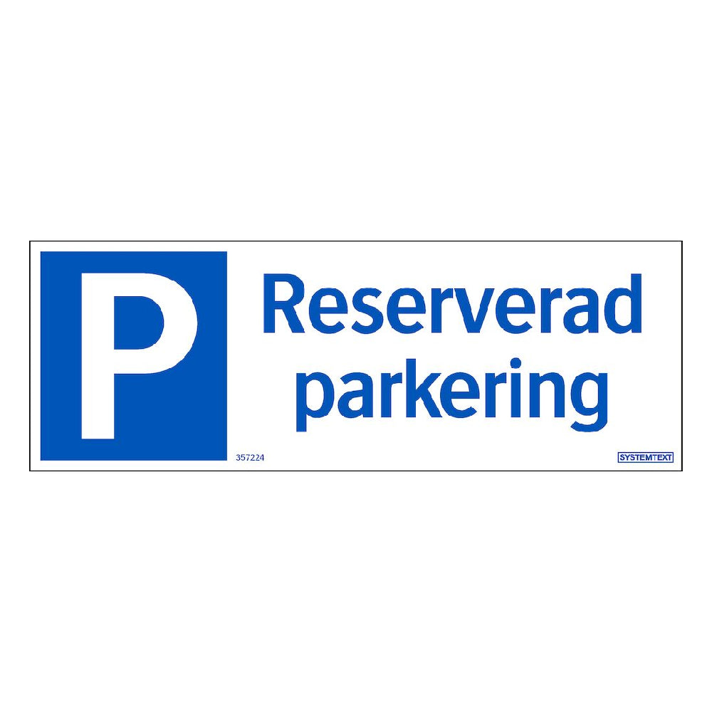 Skylt Reserverad parkering 297x105mm aluminium