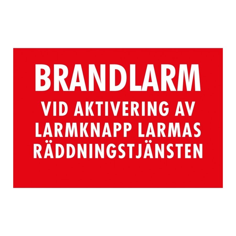 Skylt brandlarm larmknapp räddningstjänsten 90x60 röd