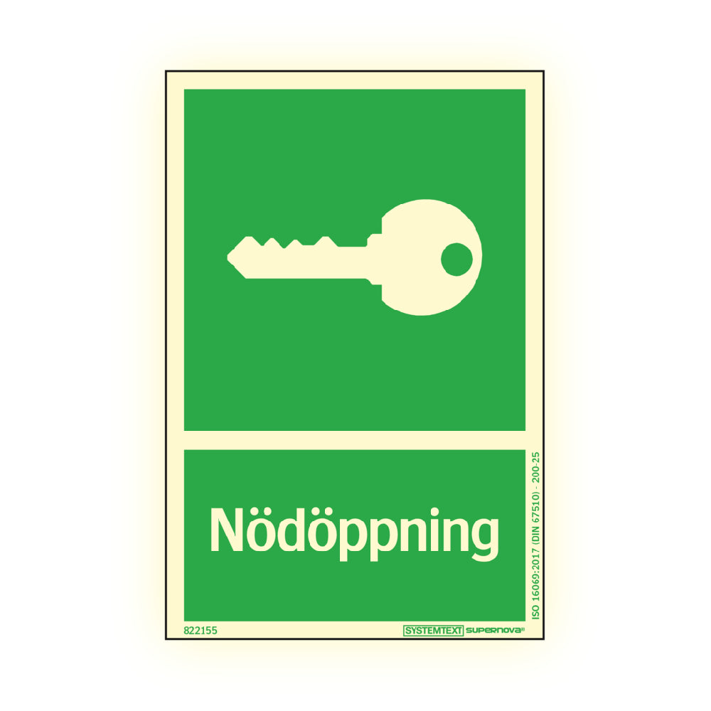 Skylt Supernova Nödöppning