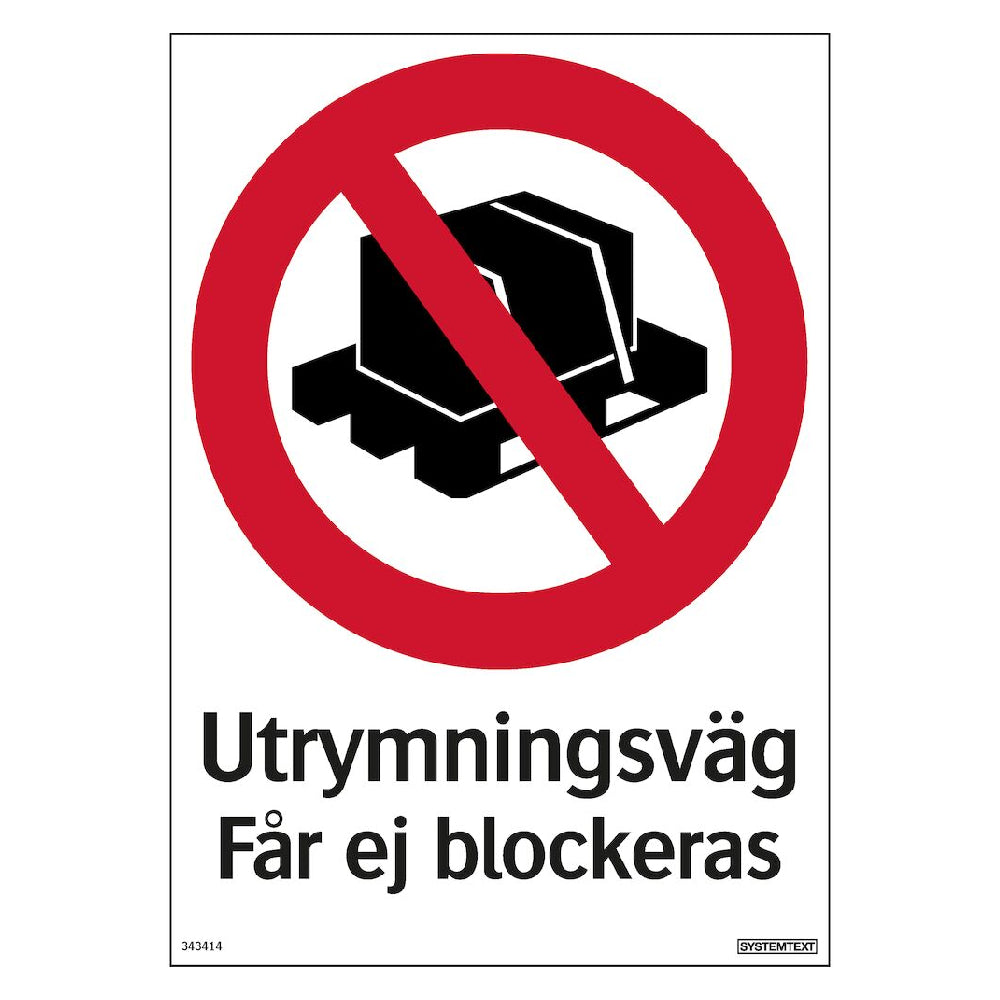 Skylt Utrymningsväg får ej blockeras