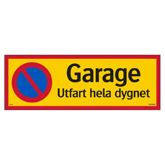 Skylt Garage utfart hela dygn aluminium