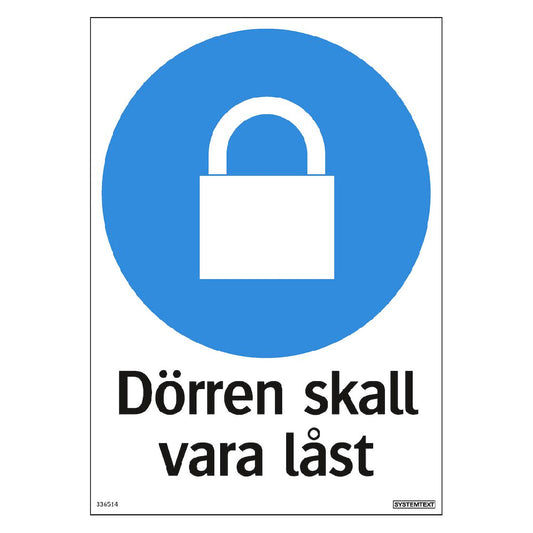 Skylt Dörren skall vara låst