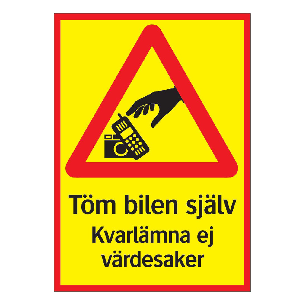 Skylt Töm Bilen Själv 297X420Mm