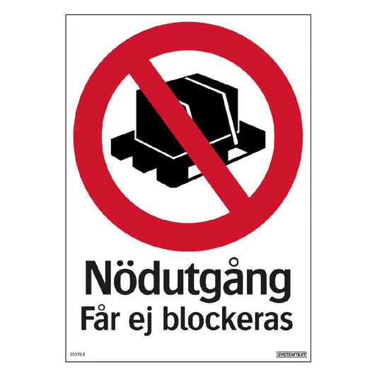 Skylt Nödutgång får ej blockeras