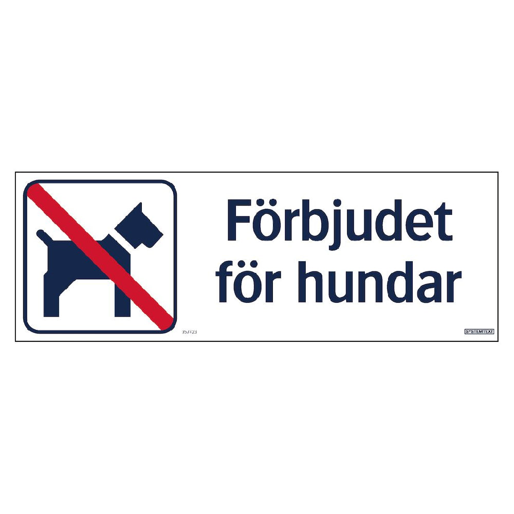 Skylt Förbjudet för hundar