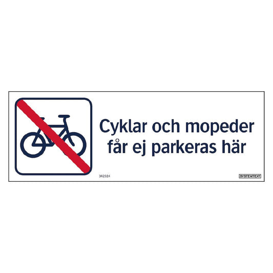 Skylt Cyklar och mopeder får ej parkeras här