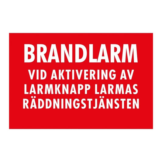 Skylt brandlarm larmknapp räddningstjänsten 90x60 röd