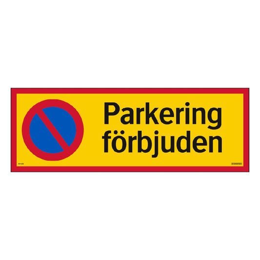 Skylt Parkering förbjuden aluminium